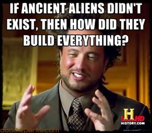 Ancient aliens meme.